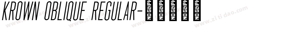 krown oblique regular字体转换